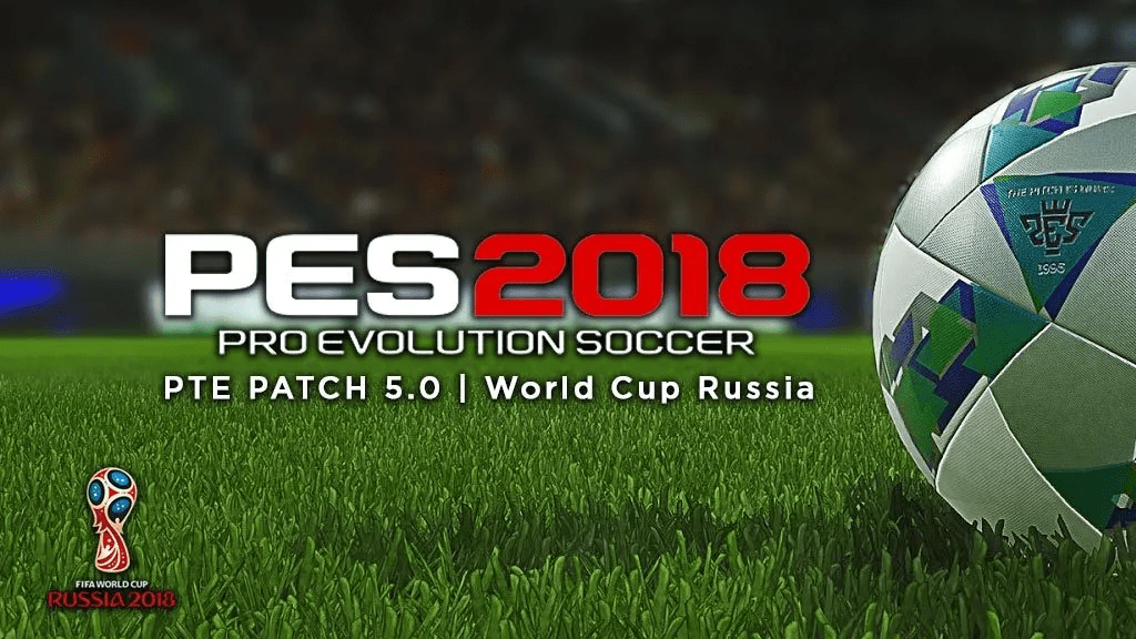 Download PES 2018 PTE Patch World Cup Russia