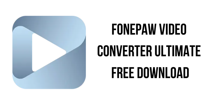 Fonepaw Video Converter Ultimate