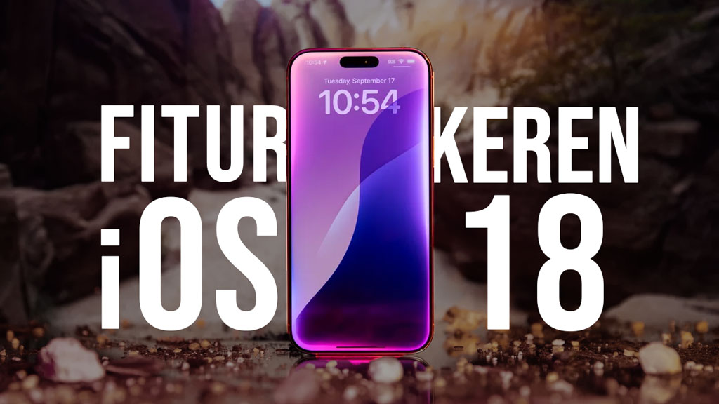 14-fitur-terbaru-ios-18-keren